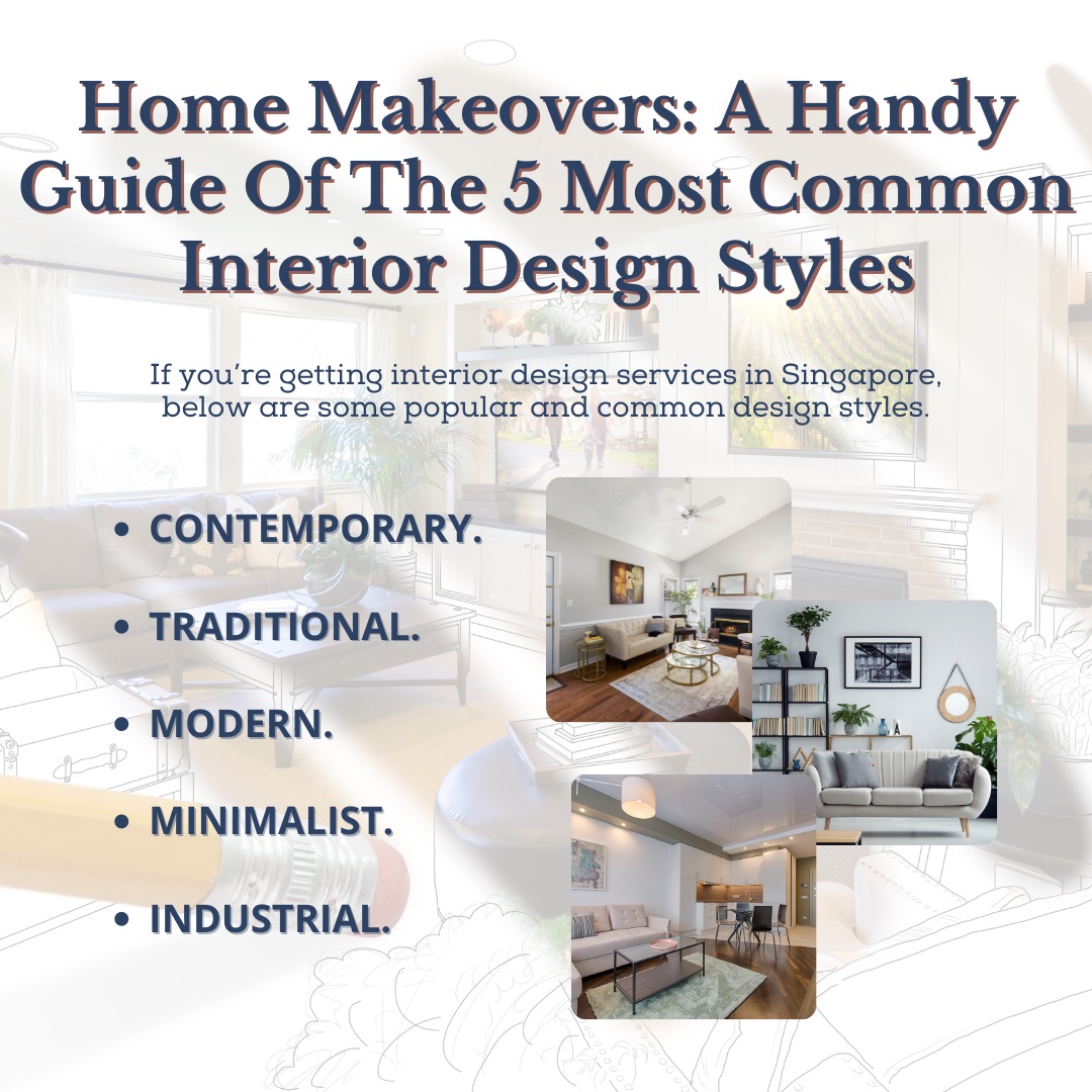 Home Makeovers: A Handy Guide Of The 5 Most Common Interior Design Styles